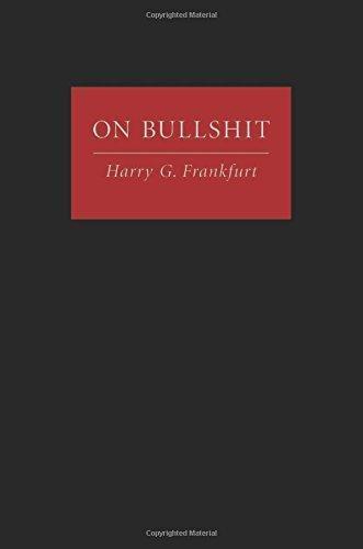 Harry G. Frankfurt: On Bullshit (2005)