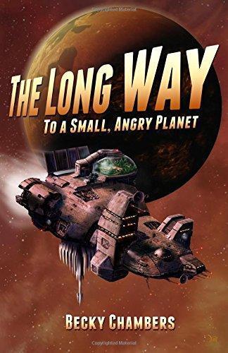 Becky Chambers: The Long Way to a Small, Angry Planet (EBook, 2015, Hodder & Stoughton)