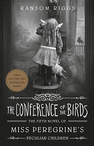 Ransom Riggs: The Conference of the Birds (Paperback)