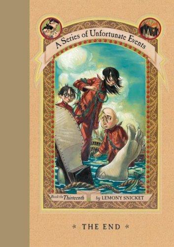 Lemony Snicket: The End (Hardcover, 2006, HarperCollins)