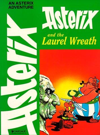 René Goscinny: Asterix and the Laurel Wreath (Paperback, 1994, Dargaud Publishing International)
