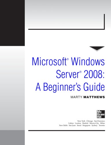 Martin S. Matthews, Marty Matthews: Microsoft Windows server 2008 (Paperback, 2008, McGraw-Hill)