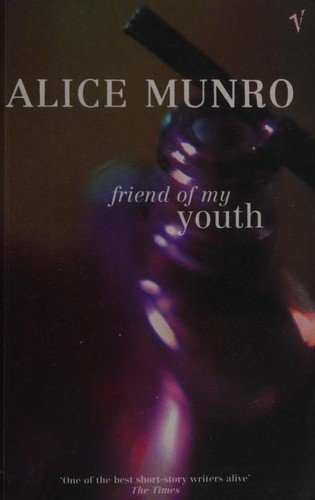 Alice Munro: Friend of My Youth (Paperback, 1991, Vintage)