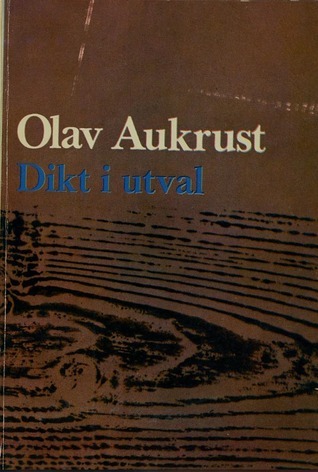 Aukrust, Olav: Dikt i utval (Norwegian language, 1983, Gyldendal)