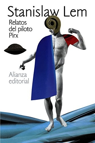 Stanisław Lem, Laura Krauz: Relatos del piloto Pirx (Paperback, Alianza, Alianza Editorial)