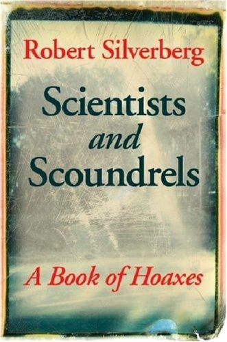 Robert Silverberg: Scientists and Scoundrels (Paperback, 2007, Bison Books)