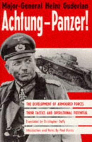 Heinz Guderian: Achtung-Panzer! (1995, Arms and Armour, Distributed in the USA by Sterling Pub. Co.)