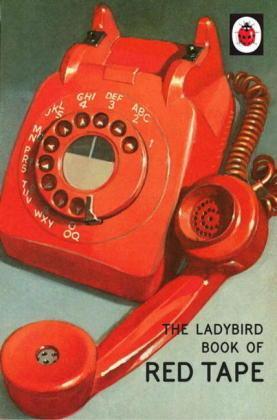 Joel Morris, Jason Hazeley: The Ladybird Book of Red Tape (2017)