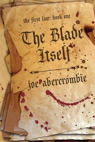 Joe Abercrombie: The Blade Itself (Paperback, 2007, Pyr)
