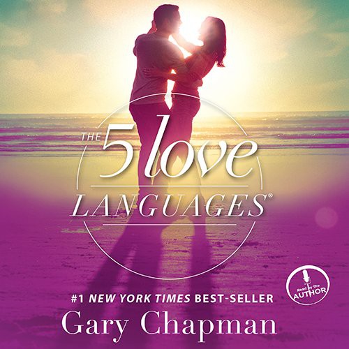 Gary Chapman: The 5 Love Languages (EBook, 2005, Oasis Audio)