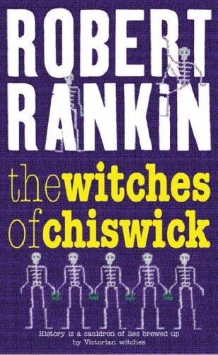 Robert Rankin: Witches of Chiswick (Gollancz) (Paperback, 2004, Orion Books Limited)