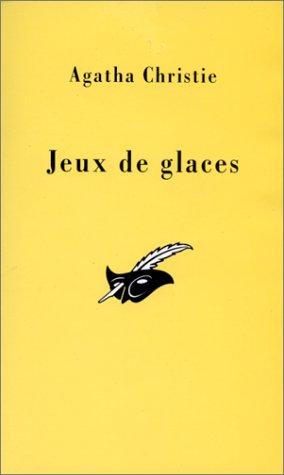 Agatha Christie: Jeux de glaces (Paperback, French language, 1997, Librairie des Champs-Elysées)