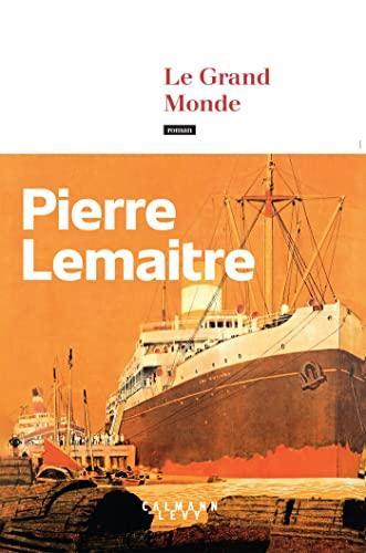 Pierre Lemaitre: Le Grand Monde (French language, 2022)