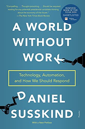 Daniel Susskind: A World Without Work (Paperback, 2021, Picador)