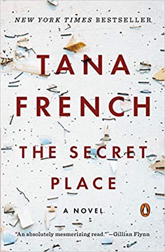 Tana French: The Secret Place (2014, Viking)