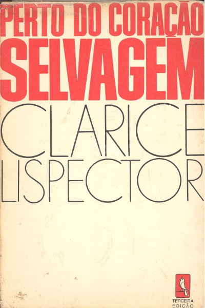 Clarice Lispector: Perto do coração selvagem. (Portuguese language, 1969, Sabia)