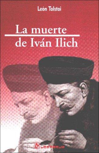 Leo Tolstoy: La muerte de Ivan Ilich (Paperback, Spanish language, 1999, Editorial Lectorum)