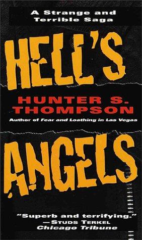 Hunter S. Thompson: Hell's Angels (1985, Ballantine Books)