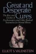 Elliot Valenstein: Great and Desperate Cures (1987)