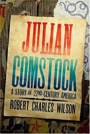 Robert Charles Wilson: Julian Comstock (2009, Tor)