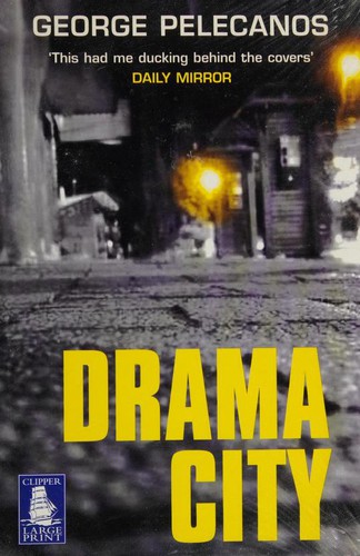 George P. Pelecanos: Drama City (2005, W F Howes Ltd)