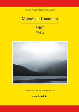 John Macklin, Miguel de Unamuno: Mist / Niebla (Paperback, 2014, Aris & Phillips)