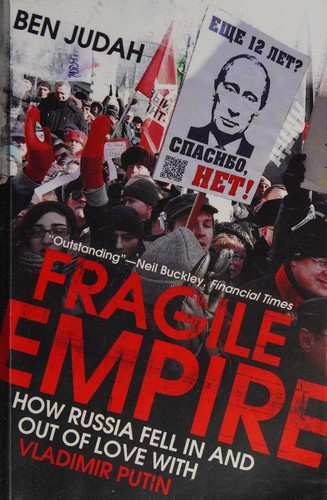 Ben Judah: Fragile empire (2013)