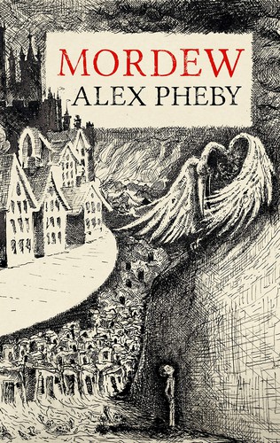 Alex Pheby: Mordew (2020, Galley Beggar Press)