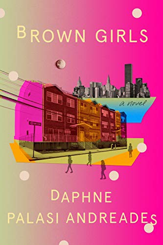 Daphne Palasi Andreades: Brown Girls (Hardcover, 2022, Random House)