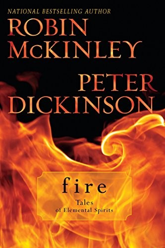 Robin McKinley, Peter Dickinson: Fire (Paperback, 2010, Ace)