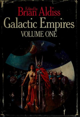 Brian W. Aldiss: Galactic Empires, volume I (1976, St. Martin's Press)
