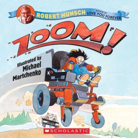 Robert N. Munsch: Zoom! (2003, Cartwheel Books)