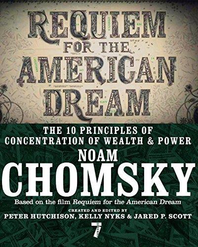 Noam Chomsky: Requiem for the American Dream (2017, Seven Stories Press)