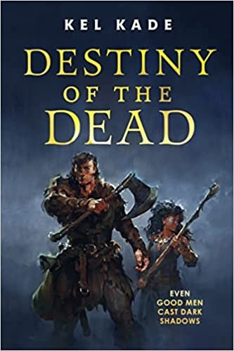 Kel Kade: Destiny of the Dead (2022, Doherty Associates, LLC, Tom)