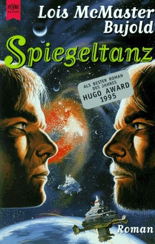 Lois McMaster Bujold: Spiegeltanz (Paperback, German language, 1997, Wilhelm Heyne)