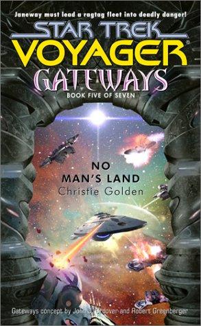 Christie Golden: No Man's Land: Gateways, Book 5 (Paperback, 2001, Star Trek)