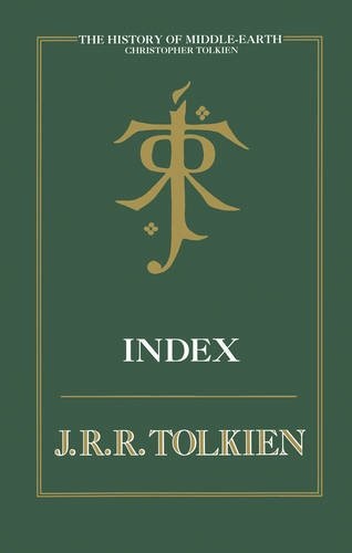 J. R. R. Tolkien, Christopher Tolkien: The History of Middle-Earth: Index (2010, Harper Collins)