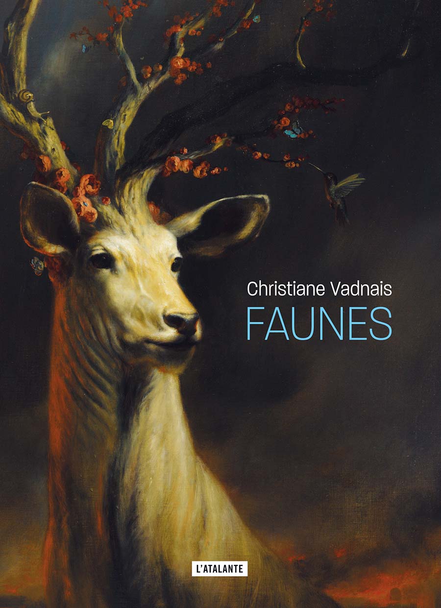 Christiane Vadnais: Faunes (Paperback, 2023, L'Atalante)
