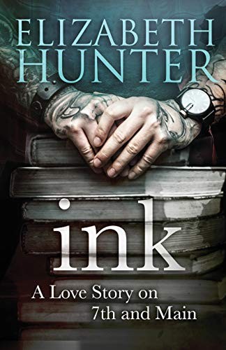 Elizabeth Hunter: INK (Paperback, 2018, Recurve Press, LLC)