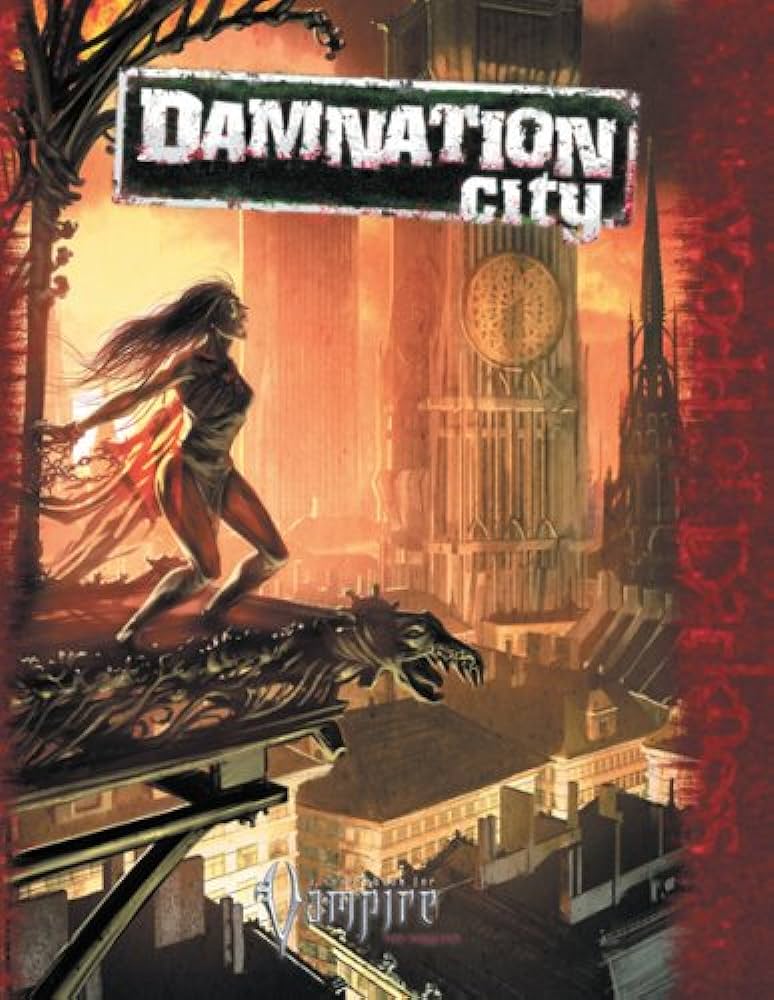 Justin Achilli, Russell Bailey, Stephen Dipesa, Ray Fawkes, Will Hindmarch: Damnation City (Vampire the Requiem) (Hardcover, White Wolf Publishing)