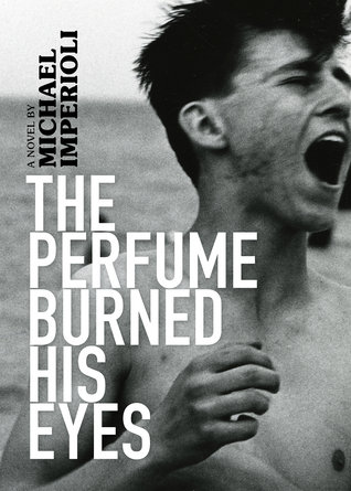 Michael Imperioli: The Perfume Burned His Eyes (Paperback, Akashic Books)