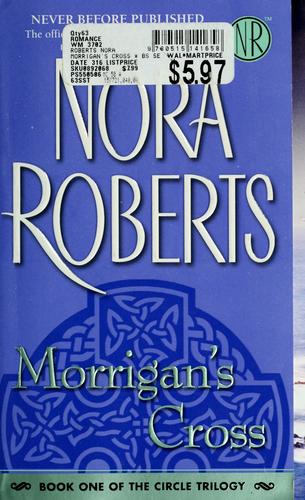 Dick Hill, Nora Roberts: Morrigan's cross (Paperback, 2006, Harper)