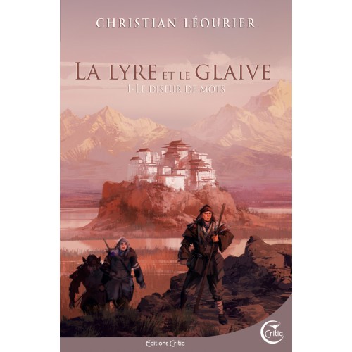 LE DISEUR DE MOTS - LA LYRE ET LE GLAIVE T1 (Paperback, Français language, 2019, CRITIC)
