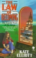Kate Elliott: The law of becoming (Paperback, 1994, Daw)