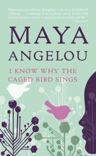Maya Angelou: I Know Why the Caged Bird Sings (Paperback, 2009, Ballantine Books)