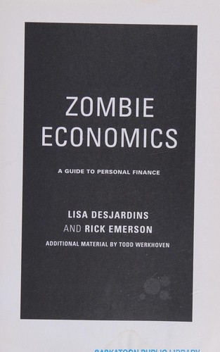 Lisa Desjardins: Zombie economics (2011, Avery)