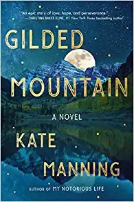 Kate Manning: Gilded Mountain (Hardcover, 2022, Scribner)