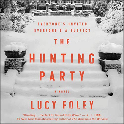 Lucy Foley: The Hunting Party (AudiobookFormat, 2019, HarperCollins B and Blackstone Audio, Harpercollins)