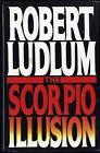 Robert Ludlum: The Scorpio Illusion (Hardcover, 1993, Bantam Books)