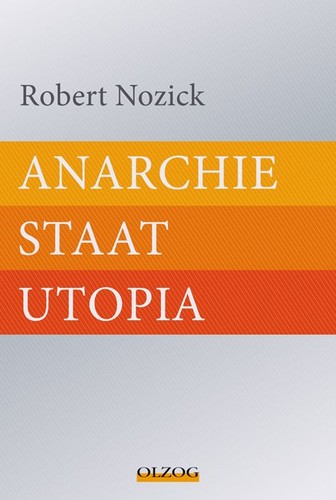 Robert Nozick: Anarchie, Staat, Utopia (German language, 2011, Olzog Verlag)